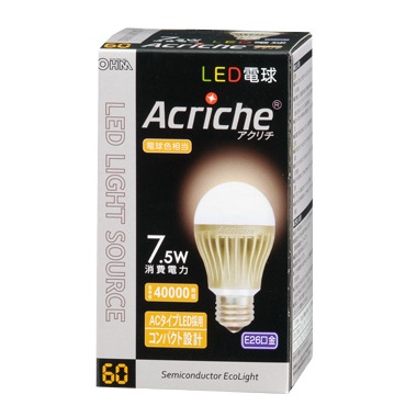 ＬＥＤ電球 7.5W アクリチ ＜OHM＞